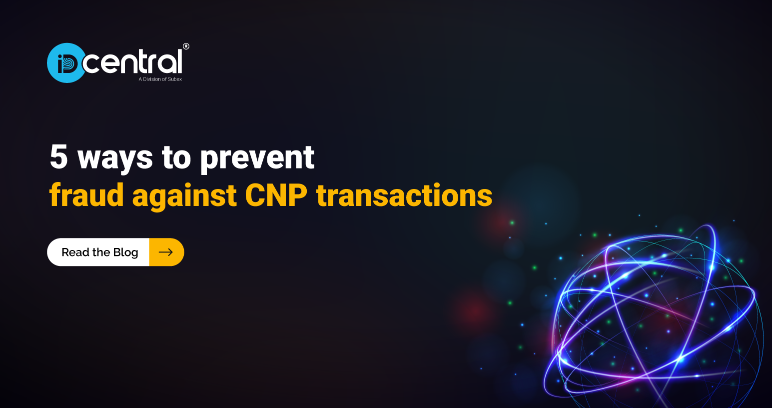 5 Ways To Prevent Fraud Against Cnp Transactions - Idcentral