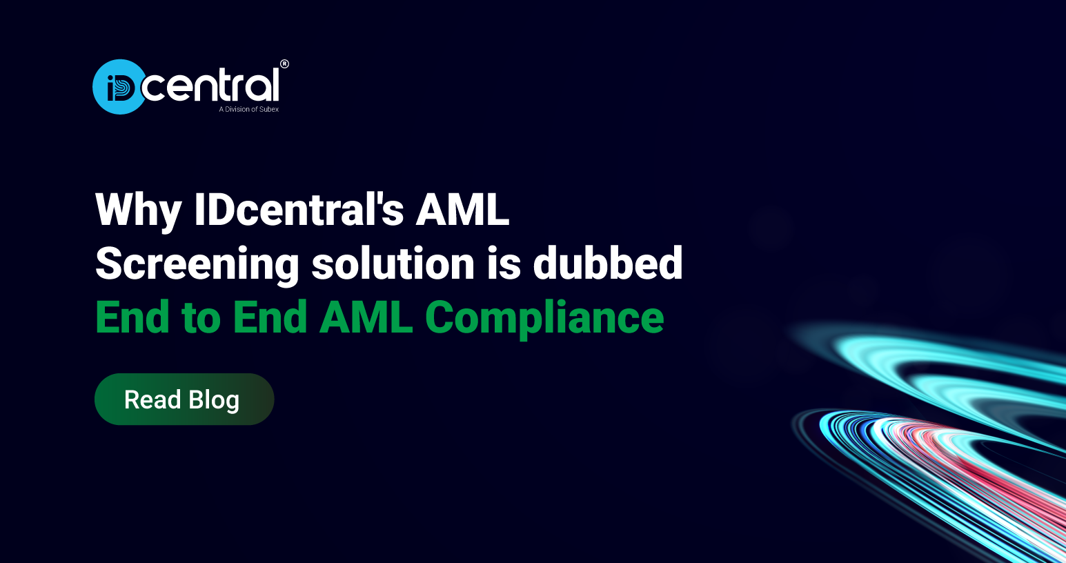 A Guide to IDcentral's End-to-End AML Compliance Solution