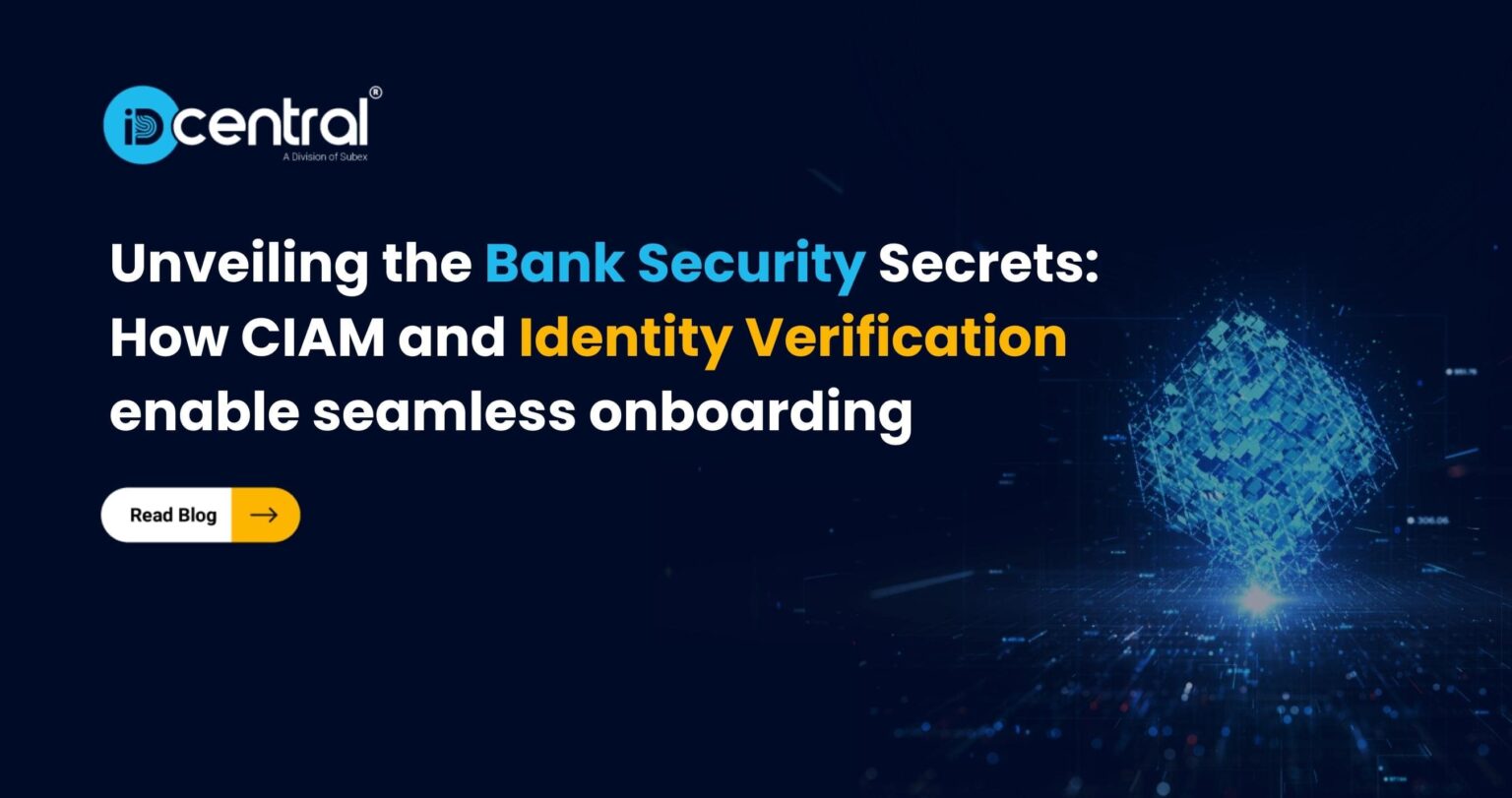 Unveiling the Bank Security Secrets: How CIAM and Identity Verification ...